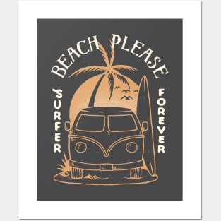 Beach Please Surfer Forever Posters and Art